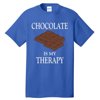 Chocolate Is My Therapy Sweets Chocolatier Cute Gift Tall T-Shirt