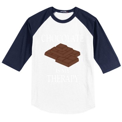 Chocolate Is My Therapy Sweets Chocolatier Cute Gift Baseball Sleeve Shirt