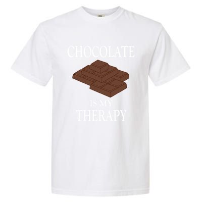 Chocolate Is My Therapy Sweets Chocolatier Cute Gift Garment-Dyed Heavyweight T-Shirt