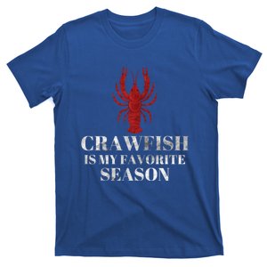 Crawfish Is My Favorite Season Mudbud Cajun Party Gift T-Shirt