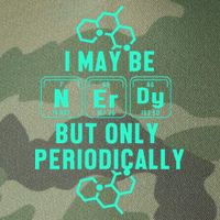 Chemistry I May Be Nerd But Only Periodically Geek Legacy Tie Dye Trucker Hat