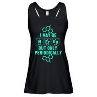 Chemistry I May Be Nerd But Only Periodically Geek Ladies Essential Flowy Tank
