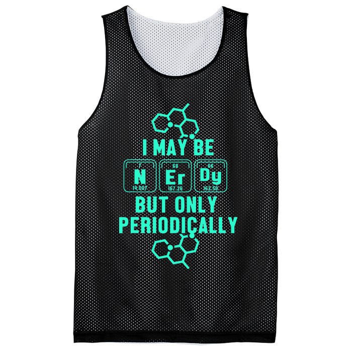 Chemistry I May Be Nerd But Only Periodically Geek Mesh Reversible Basketball Jersey Tank