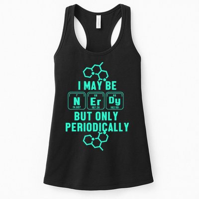 Chemistry I May Be Nerd But Only Periodically Geek Womens Tank Top