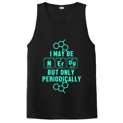 Chemistry I May Be Nerd But Only Periodically Geek PosiCharge Competitor Tank