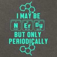 Chemistry I May Be Nerd But Only Periodically Geek Cotton Canvas Backpack