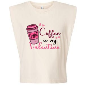 Coffee Is My Valentine Cute Coffee Lover Garment-Dyed Women's Muscle Tee