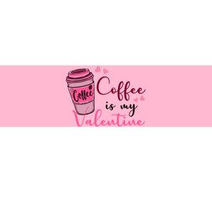 Coffee Is My Valentine Cute Coffee Lover Bumper Sticker