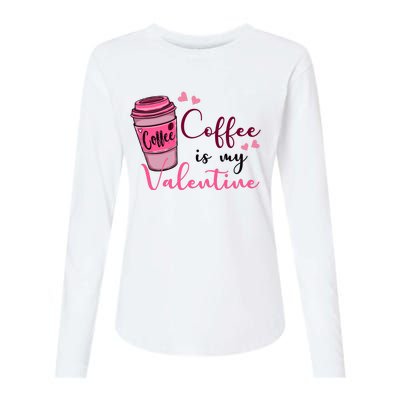 Coffee Is My Valentine Cute Coffee Lover Womens Cotton Relaxed Long Sleeve T-Shirt