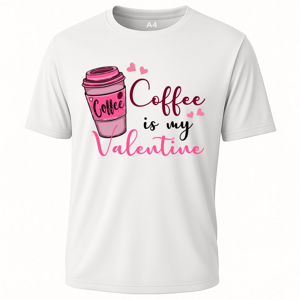 Coffee Is My Valentine Cute Coffee Lover Cooling Performance Crew T-Shirt