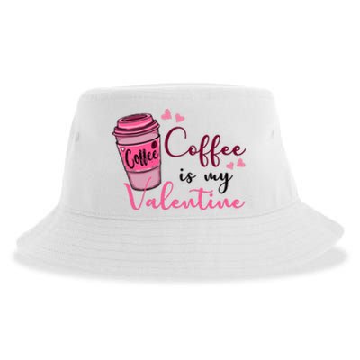 Coffee Is My Valentine Cute Coffee Lover Sustainable Bucket Hat