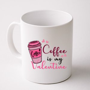 Coffee Is My Valentine Cute Coffee Lover Coffee Mug