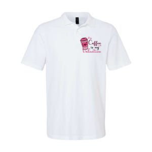 Coffee Is My Valentine Cute Coffee Lover Softstyle Adult Sport Polo