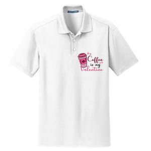 Coffee Is My Valentine Cute Coffee Lover Dry Zone Grid Polo