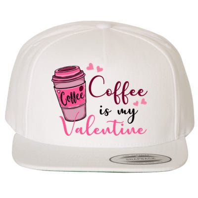 Coffee Is My Valentine Cute Coffee Lover Wool Snapback Cap