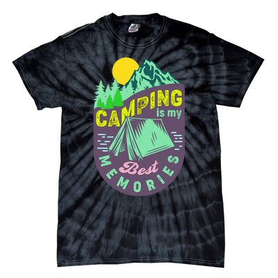 Camping is my best memories Campers RV Camping Lovers Tie-Dye T-Shirt