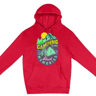 Camping is my best memories Campers RV Camping Lovers Premium Pullover Hoodie