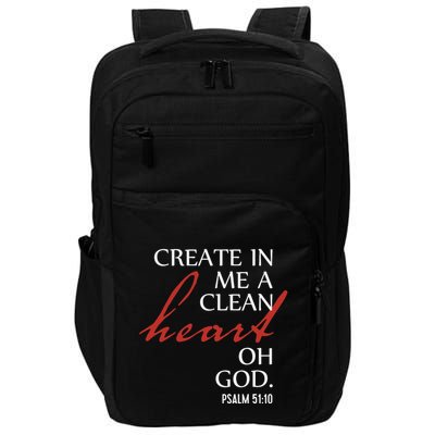 Create in Me a Clean Heart Oh God, Psalm 51 10 Impact Tech Backpack