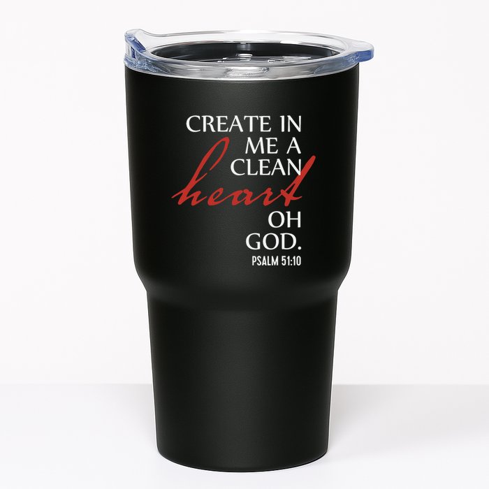 Create in Me a Clean Heart Oh God, Psalm 51 10 Tumbler