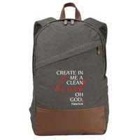 Create in Me a Clean Heart Oh God, Psalm 51 10 Cotton Canvas Backpack