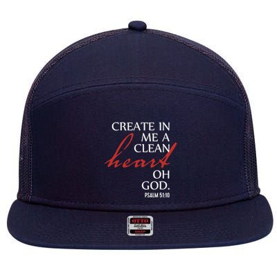 Create in Me a Clean Heart Oh God, Psalm 51 10 7 Panel Mesh Trucker Snapback Hat