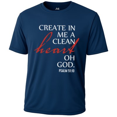 Create in Me a Clean Heart Oh God, Psalm 51 10 Performance Shirt
