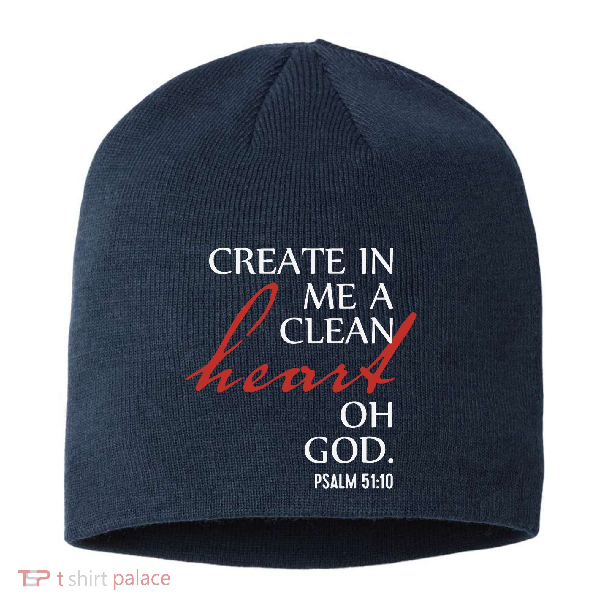 Create in Me a Clean Heart Oh God, Psalm 51 10 Sustainable Beanie