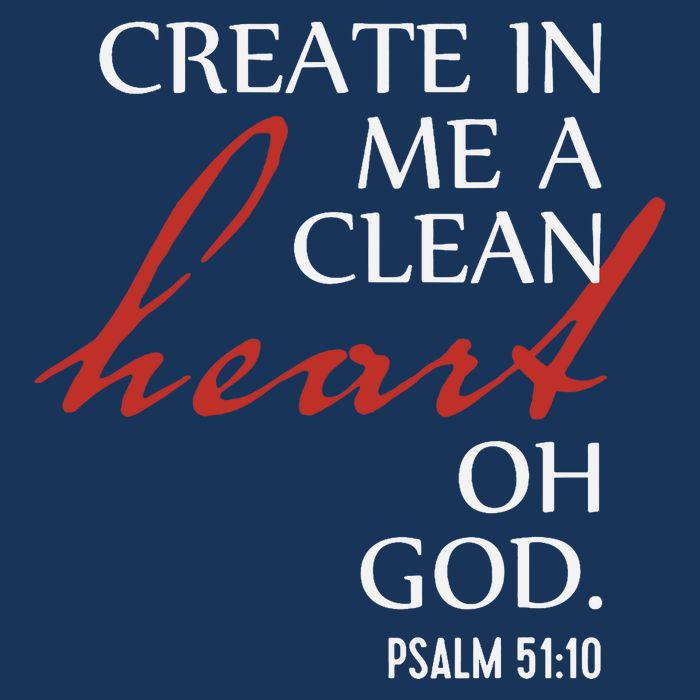 Create in Me a Clean Heart Oh God, Psalm 51 10 16 in Basic Backpack