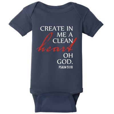Create in Me a Clean Heart Oh God, Psalm 51 10 Baby Bodysuit