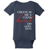 Create in Me a Clean Heart Oh God, Psalm 51 10 Baby Bodysuit