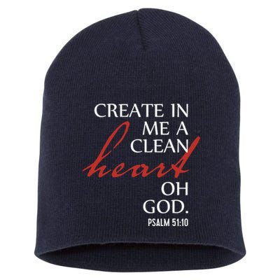 Create in Me a Clean Heart Oh God, Psalm 51 10 Short Acrylic Beanie