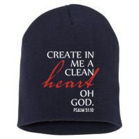 Create in Me a Clean Heart Oh God, Psalm 51 10 Short Acrylic Beanie