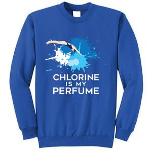 Chlorine Is My Perfume Swimming Great Gift Sweatshirt