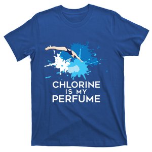 Chlorine Is My Perfume Swimming Great Gift T-Shirt