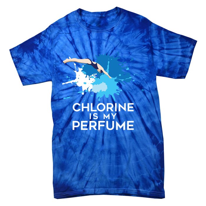 Chlorine Is My Perfume Swimming Great Gift Tie-Dye T-Shirt