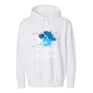 Chlorine Is My Perfume Swimming Great Gift Garment-Dyed Fleece Hoodie