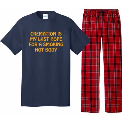 Cremation Is My Last Hope For A Smoking Hot Body Pajama Set