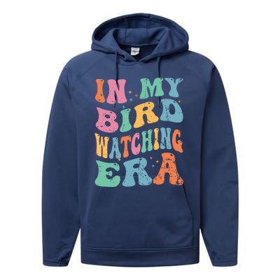 Cute In My Bird Watching Era Funny Birds Lovers Performance Fleece Hoodie