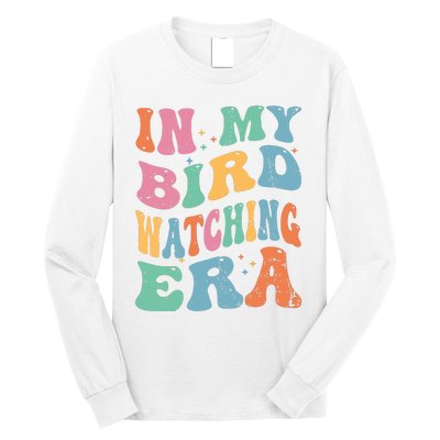 Cute In My Bird Watching Era Funny Birds Lovers Long Sleeve Shirt