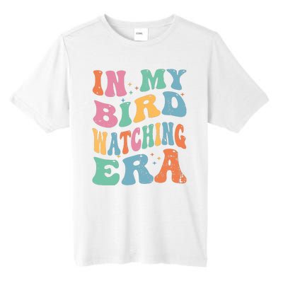 Cute In My Bird Watching Era Funny Birds Lovers Tall Fusion ChromaSoft Performance T-Shirt