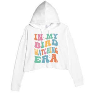 Cute In My Bird Watching Era Funny Birds Lovers Crop Fleece Hoodie