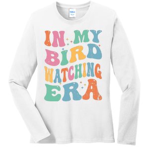 Cute In My Bird Watching Era Funny Birds Lovers Ladies Long Sleeve Shirt