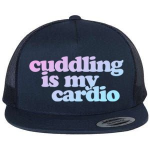 Cuddling Is My Cardio Valentine's Day Cuddling Gift Flat Bill Trucker Hat