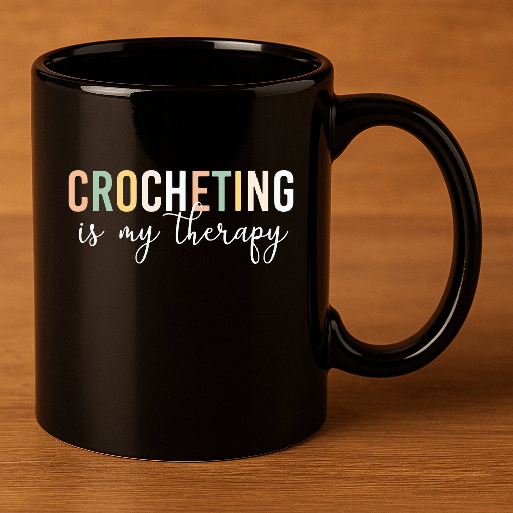 Crocheting Is My Therapy 11oz C Handle Ceramic Mug
