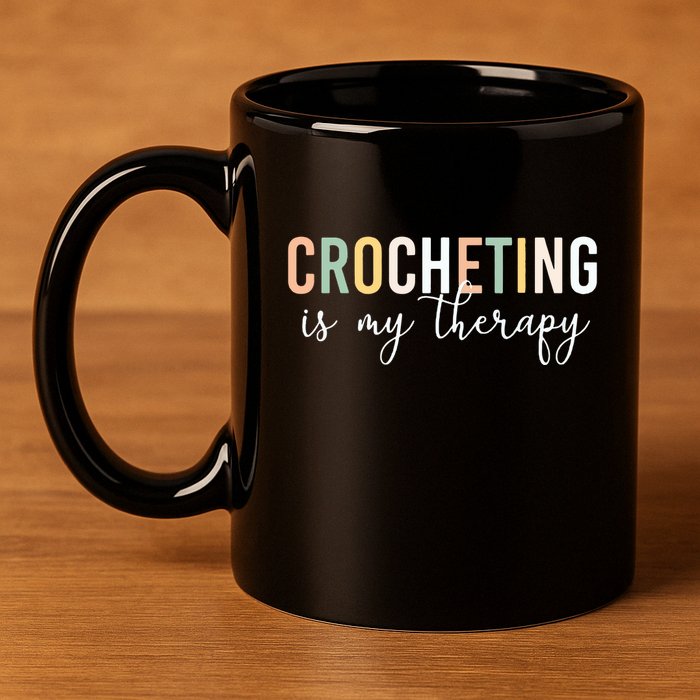 Crocheting Is My Therapy 11oz C Handle Ceramic Mug