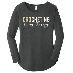 Crocheting Is My Therapy Women's Perfect Tri Tunic Long Sleeve Shirt