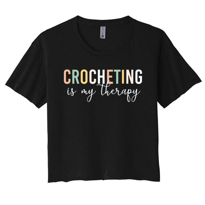 Crocheting Is My Therapy Women's Crop Top Tee