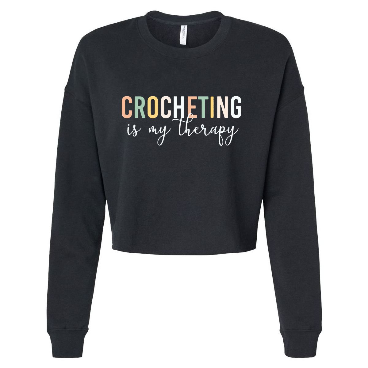 Crocheting Is My Therapy Cropped Pullover Crew