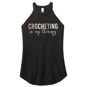 Crocheting Is My Therapy Women's Perfect Tri Rocker Tank