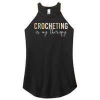 Crocheting Is My Therapy Women's Perfect Tri Rocker Tank